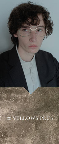 Yellows Plus x Celluloid x 上目限定作Demi篇